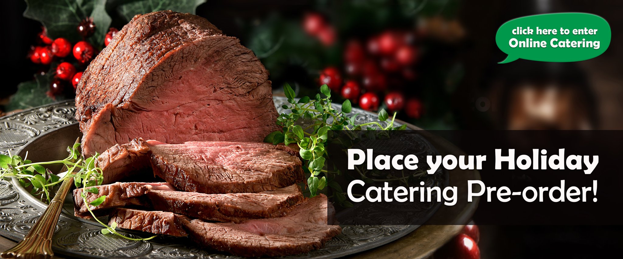 Place your Holiday Catering Pre-order!