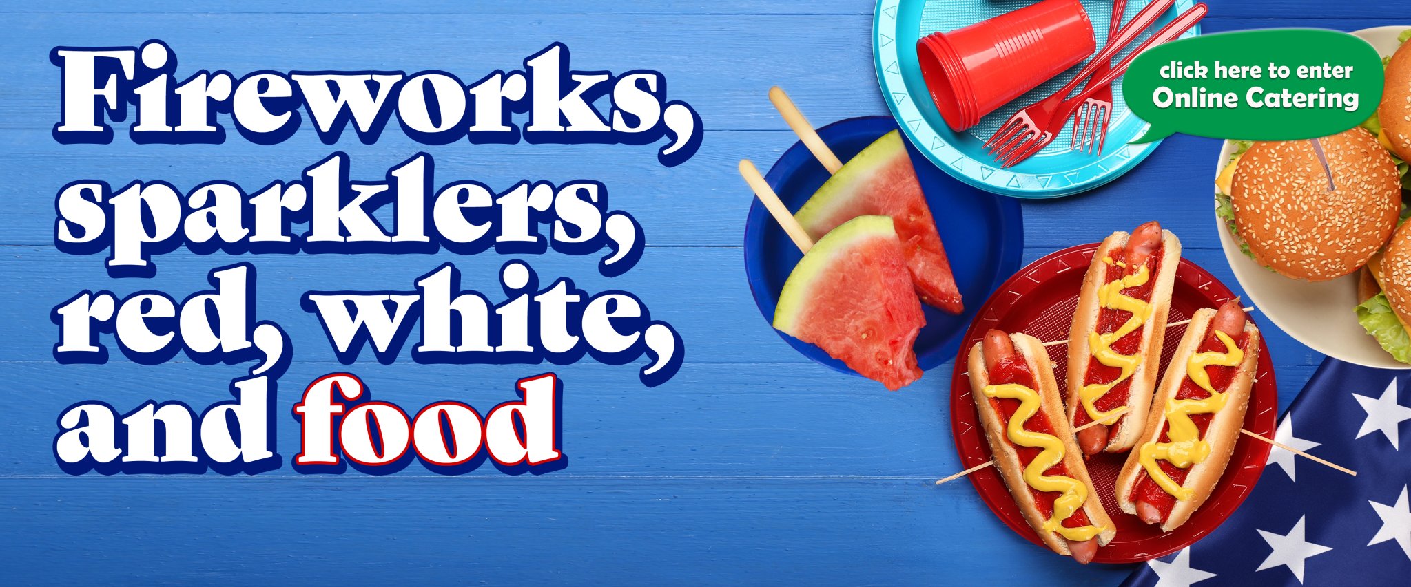 Click here to order ahead for 4th of July!